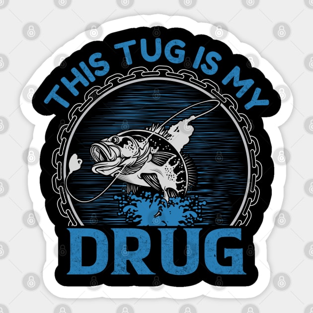 This tug is my drug Sticker by sharukhdesign